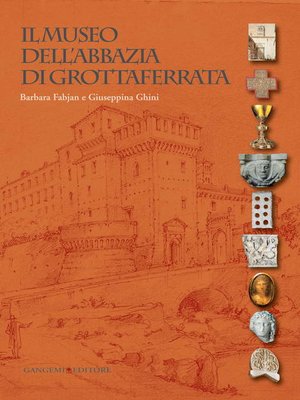 cover image of Il Museo dell'Abbazia di Grottaferrata